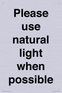Please use natural light when possible